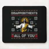 Disapintments All Of You Jesus Christmas Ugly Swea Muismat (Voorkant)