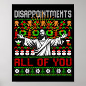 Disapintments All Of You Jesus Christmas Ugly Swea Poster (Voorkant)
