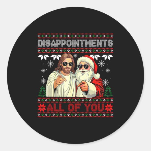 Disapintments All Of You Jesus Christmas Ugly Swea Ronde Sticker (Voorkant)