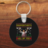 Disapintments All Of You Jesus Christmas Ugly Swea Sleutelhanger (Voorkant)