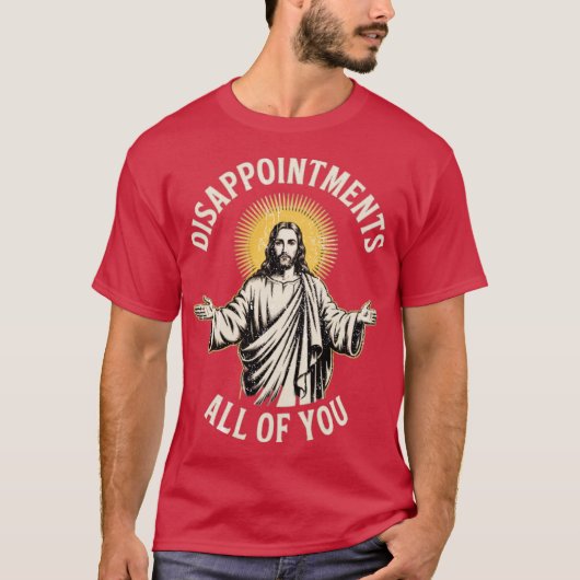 Disappointments All of You T-shirt (Voorkant)