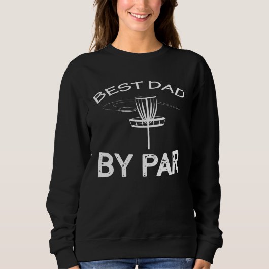 Disc Golf Best Dad By Par  Frisbee Golf Trui (Voorkant)