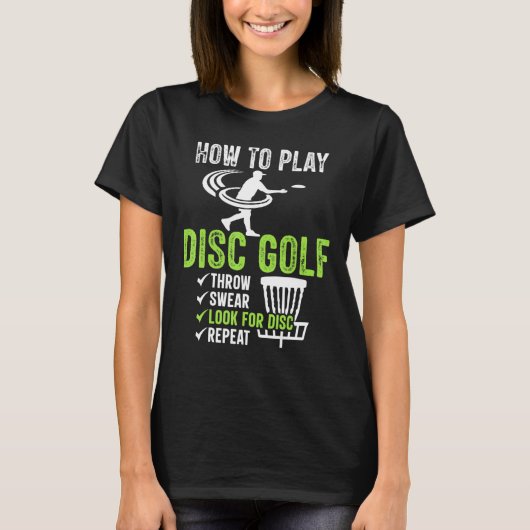 Disc Golf Design How To Play Disc Golf T-shirt (Voorkant)