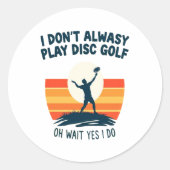 Disc Golf Lover T-Shirt Design Ronde Sticker (Voorkant)
