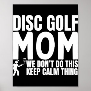 Disc Golf Moeder Citaat Grappige Disc Golf  Poster