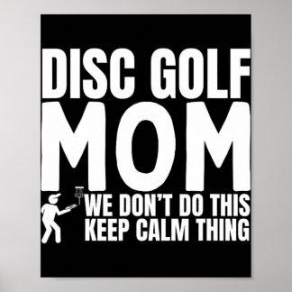 Disc Golf Mom Quote Funny Disc Golf  Poster