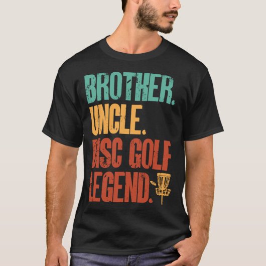 Disc Golf Player Brother Uncle Disc Golf Legend T-shirt (Voorkant)