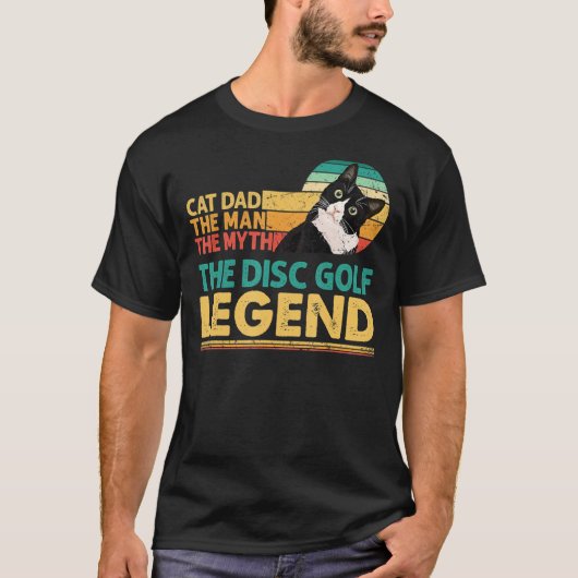 Disc Golf Player Cat Dad Man Myth Legend For Famil T-shirt (Voorkant)