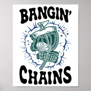 Disc Golf Player Gezegde Bangin' Chains Funny Golf Poster