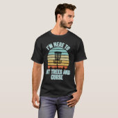 Disc Golf Raakt Bomen En Vervloek Disc Golf T-Shir T-shirt (Voorkant volledig)