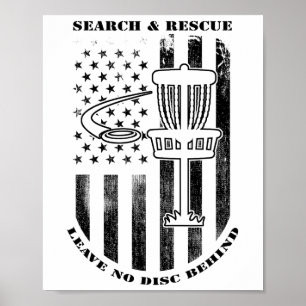 Disc Golf Search and Rescue laat geen schijf achte Poster