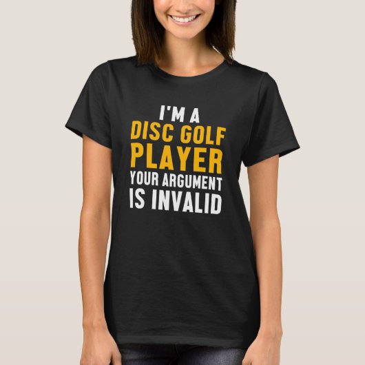 Disc Golf Speler Argument Golfer Grappig Golfen T-shirt (Voorkant)