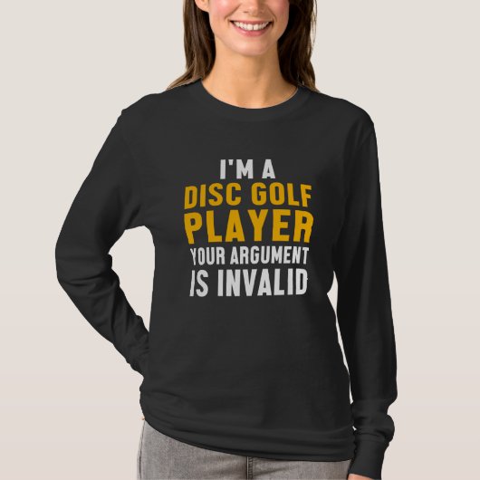 Disc Golf Speler Argument Golfer Grappig Golfen T-shirt (Voorkant)