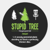 Disc Golf Stupid Tree Noun Dictionary Gift Midrang Ronde Sticker (Voorkant)