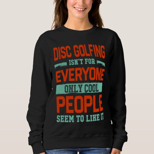 Disc Golfing Isnt For Everyone Disc Golf Golfer H Trui (Voorkant)