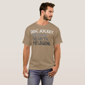 Disc Jockey DJ Het Man Myth Legend Gift T-shirt (Voorkant volledig)
