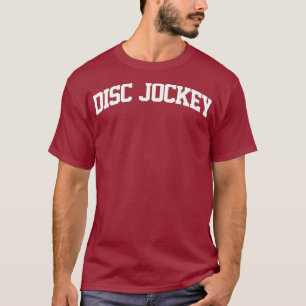 Disc Jockey DJ  Retro Job Sports Arch T-shirt