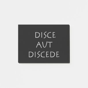 Disce aut discede post-it® notes
