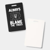 Discgolf geeft altijd de bomen de schuld badge (Voor- en achterkant)