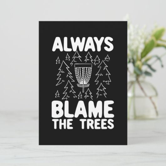 Discgolf geeft altijd de bomen de schuld kaart (Staand voorkant)