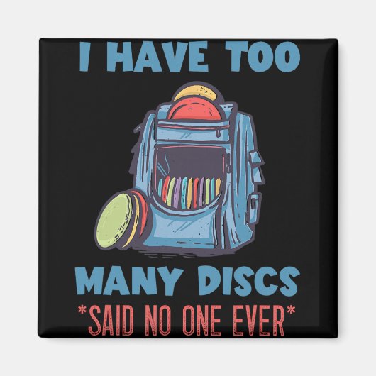 Discgolf Ik heb te veel discs G Discgolfspeler  Magneet (Voorkant)