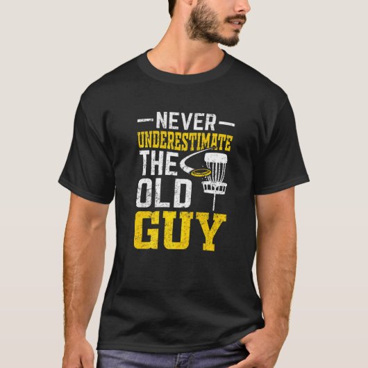 Discgolf Onderschat de oude man nooit 11 T-shirt (Voorkant)