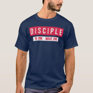 DISCIPLE - MAAK ÉÉN - MAAK ÉÉN T-SHIRT