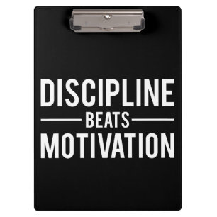 Discipline Beats Motivation - Inspirerend Klembord