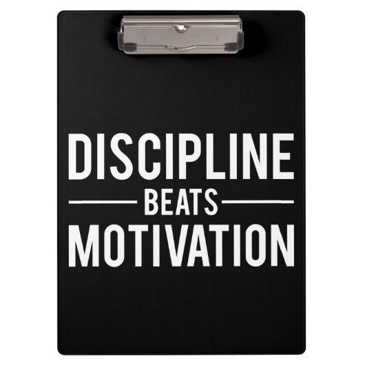 Discipline Beats Motivation - Inspirerend Klembord (Voorkant)
