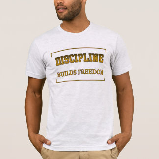 Discipline Bouwt Vrijheid Christelijke Motivatie T-shirt