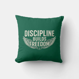 DISCIPLINE BOUWT VRIJHEID KUSSEN