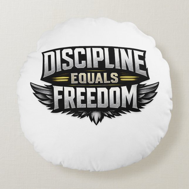 Discipline Equals Freedom – Motivational Design  Rond Kussen (Voorkant)