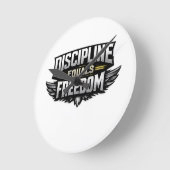 Discipline Equals Freedom – Motivational Design Ronde Klok (Hoek)