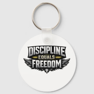 Discipline Equals Freedom – Motivational Design  Sleutelhanger