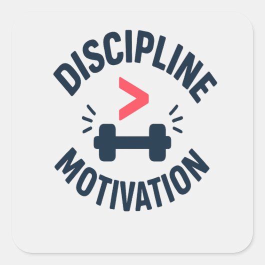 DIscipline Greater than Motivation- Gym Fitness  Vierkante Sticker (Voorkant)