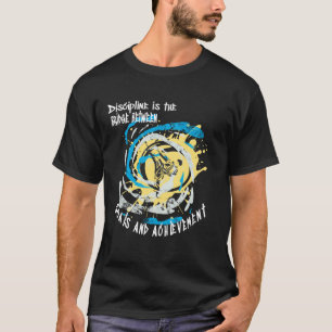 Discipline is de brug tussen doelen en vechtkunst t-shirt