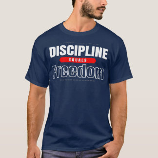 Discipline is gelijk aan vrijheid Jocko Willink TS T-shirt