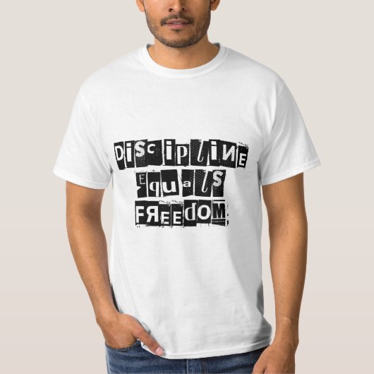 Discipline is gelijk aan vrijheid T-shirt voor man (Voorkant)