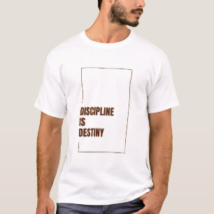Discipline is lot t-shirt