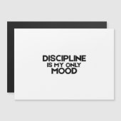 Discipline Is Mijn Enige Stemming Minimalist  Magnetische Uitnodiging (Voorkant / Achterkant)