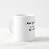 Discipline is mijn Toewijding Mok (Voorkant links)