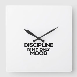 Discipline Is My Only Mood Minimalist Square Clock Vierkante Klok