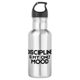 Discipline Is My Only Mood Minimalist Water Bottle Waterfles