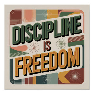 Discipline Is Vrijheid Perfect Poster