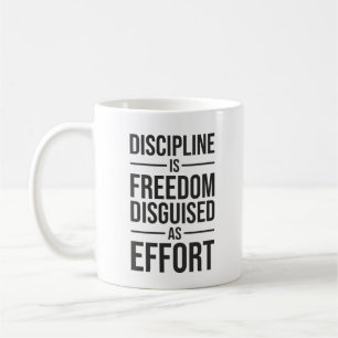 Discipline is vrijheid vermomd als inspanning, suc koffiemok