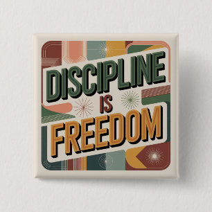 Discipline Is Vrijheid Vierkante Button 5,1 Cm