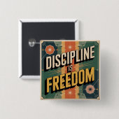 Discipline Is Vrijheid Vierkante Button 5,1 Cm (Voorkant /achterkant)