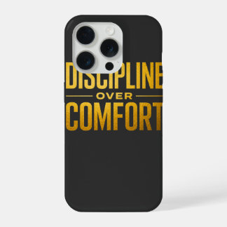 Discipline Over Comfort T-shirt | Motivatie & Gees iPhone 15 Pro Case