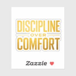 Discipline Over Comfort T-shirt | Motivatie & Gees Sticker