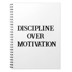 Discipline over motivatie Notitieboek voor mannen